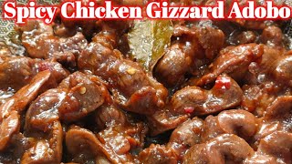 SPICY CHICKEN GIZZARD ADOBO RECIPE  HOW TO COOK SPICY CHICKEN GIZZARD WITH OYSTER SAUCE [upl. by Inohtna]