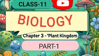 Class 11 ch3 Plant kingdom part1 [upl. by Airdnoed]