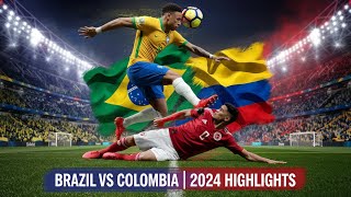 Brazil vs Colombia  2024 Showdown  Full Match Highlights amp Goals [upl. by Aubert621]