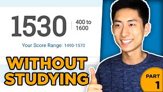 How I Got A 1530 on the SAT Without Studying Part 1 [upl. by Anayra]