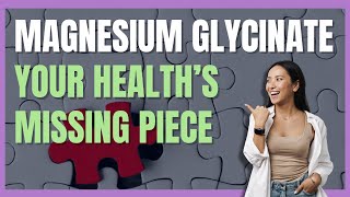 10 LifeChanging Benefits of Magnesium Glycinate [upl. by Chrisse]