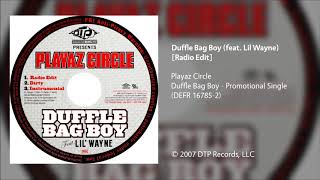 Playaz Circle  Duffle Bag Boy feat Lil Wayne Radio Edit [upl. by Nahsor]