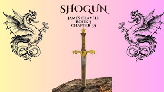 Shogun By James Clavell  Audio Book 3  Chapter 39 [upl. by Elorak]