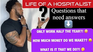 HOSPITALIST LIFE 6 MONTHS A YEAR OF VACATION HOW MUCH DO WE MAKE WHAT DO WE DO LIFE OF A DOCTOR [upl. by Egwan369]