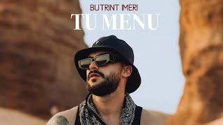 BUTRINT IMERI  TU MENU Official Video [upl. by Dagna]