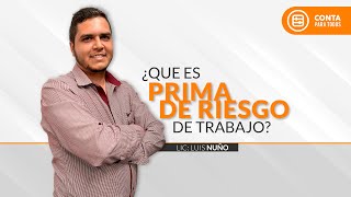 ¿Qué es la prima de riesgo de trabajo [upl. by Nickerson293]