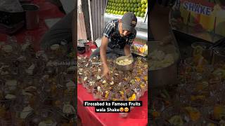 Firozabad ka Famous Fruits wala Shake🥵😍 Indian Street Food [upl. by Marston]