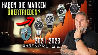 UHRENMARKEN Preisteigerung zu hoch 2023 VERGLEICH 2021 [upl. by Nordine]