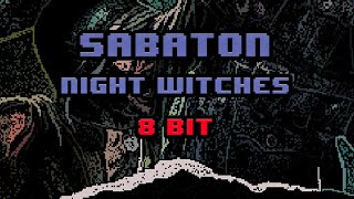 Sabaton  Night Witches 8bit [upl. by Agnimod778]