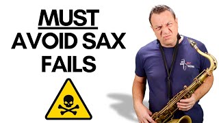 The 3 BIGGEST Hobby Sax FAILS To Avoid [upl. by Fang521]