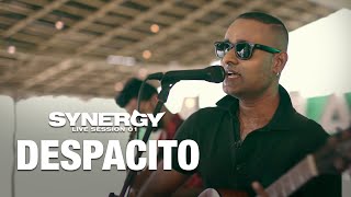 Synergy  Despacito  Luis Fonsi ft Daddy Yankee Synergy Live Session 01  EP 05 [upl. by Longerich538]