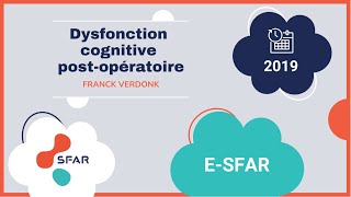 esfar 2019  Dysfonction cognitive postopératoire [upl. by Alidia924]