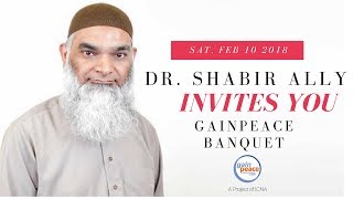 Dr Shabir Ally invites you to the GainPeace Banquet of Feb 10 2018 [upl. by Cirdnek221]