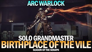 Solo Grandmaster Nightfall  Birthplace of the Vile Arc Warlock Destiny 2 [upl. by Nabatse]