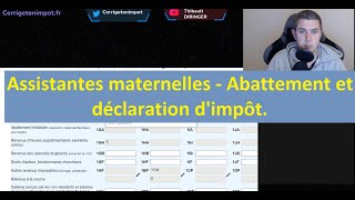 Assistantes maternelles  calcul de labattement et déclaration dimpôt [upl. by Anelat]