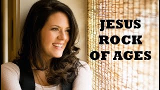 Christy Nockels  Jesus Rock Of Ages Lyrics [upl. by Dolley]