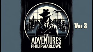 Philip Marlowe The Adventures of  Vol 3 otr blackscreen 8 hrs [upl. by Ainuj550]