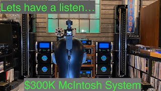 Lets Listen to a 300k Flagship McIntosh Stereo System [upl. by Uno]