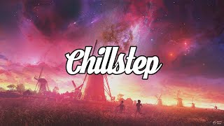 Chillstep Mix 2023 2 Hours [upl. by Baryram892]