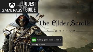 The Elder Scrolls Online Tamriel Unlimited Weekly Xbox Game Pass Quest Guide  Play 1 Hour [upl. by Wehner]