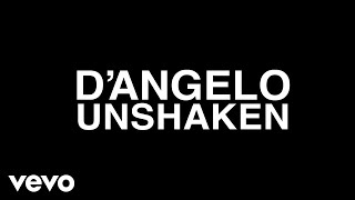 DAngelo  Unshaken Audio [upl. by Amrita]