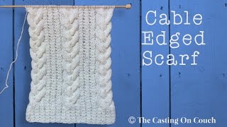 CABLE EDGED SCARF [upl. by Kcired]