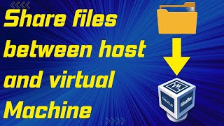 Share File Easily in VirtualBox Create Shared folder between Host and Virtual Machine in VirtualBox [upl. by Essilrahc435]