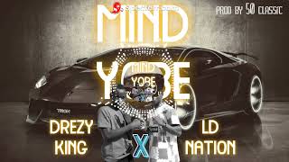 LDNATIONXDREZYKINGMIND YOBEPROD BY 50 CLASSIC [upl. by Alyel116]