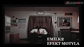 EMILK2  EFEKT MOTYLA KILLUMINATI TEAM [upl. by Agathy]