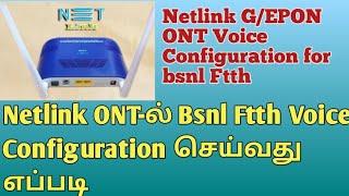 netlink bsnlftth voice Netlink GEPON ONT Voice Configuration in Tamil [upl. by Jakie]