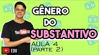 Substantivo  Aula 4 parte 2  Flexão de gênero [upl. by Meekar846]