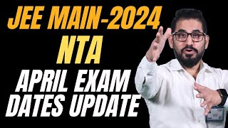 📌 NTA Official April Attempt Exam Dates ❗ JEE Main  2024 jeemain jee jee2024 jeeadvanced [upl. by Barri762]