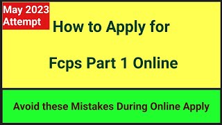 How To Apply For Fcps part 1  Fcps part 1 Online apply November 2023  MBBS BDS [upl. by Congdon]