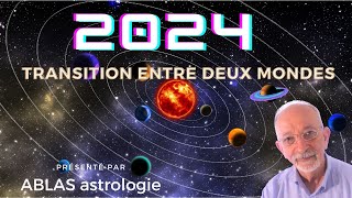 Horoscope 2024 La transition a commencé mais elle ne prendra tout son effet quen 2025 et audelà [upl. by Eatnohs]