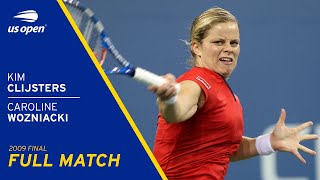 Kim Clijsters vs Caroline Wozniacki Full Match  2009 US Open Final [upl. by Aidyl]