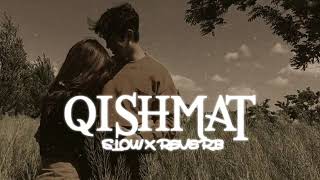 Qismat  Prabh Gill  Emotional Lofi  Slow X Reverb [upl. by Hoo574]