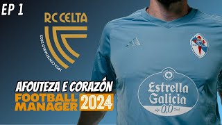 ¡Resucitando al Celta  Centenario en Crisis  Football Manager 2024 en Español [upl. by Ylro]