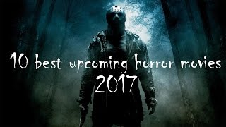 Best Upcoming HORROR Movies 20172018 teasersstorylinestrailers HD [upl. by Morrell]