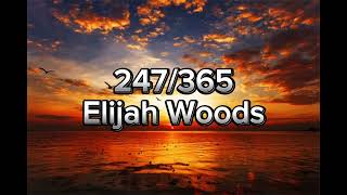 247365  Elijah Woods Music Lyrics Video [upl. by Eeldivad]