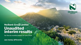 2024 Nedbank Group Interim Results [upl. by Nomaid]