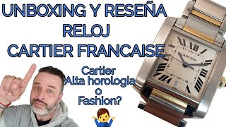 Reloj Cartier Francaise Alta Horologia o Fashion UNBOXING Y RESEÑA [upl. by Enovad158]