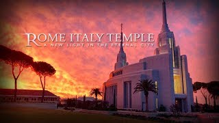 Rome Italy Temple A New Light In The Eternal City [upl. by Yralam]