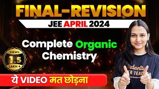 Complete ORGANIC CHEMISTRY in 1 Shot  Final Revision  JEE Main 2024 April Attempt VedantuMath [upl. by Pip]