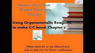 Using Organometallic Reagents to make C C bond Chapter 9 [upl. by Gide]