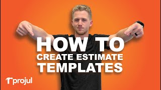 How To Create Estimate Templates  Projul [upl. by Anemix]