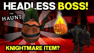 HEADLESS HORSEMAN BOSS amp ITEM  Roblox Haunt Event [upl. by Intyrb225]