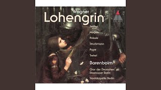 Lohengrin Act 3 quotTreulich geführt ziehet dahinquot Chorus [upl. by Anairda]