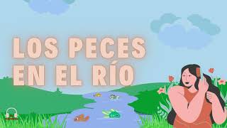 LOS PECES EN EL RIO  LETRA  VILLANCICO [upl. by Tiffy]