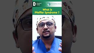 Rare Genetic Disorder Pfeiffer Syndrome  Bulging Eyes DrVybhav Deraje  Doctors Circleshorts [upl. by Refotsirk]