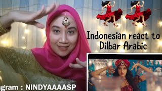 Dilbar Arabic Version  Fnaire Feat Nora Fatehi  INDONESIA REACTION [upl. by Omiseno920]